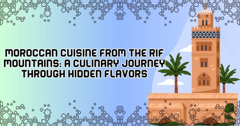 Moroccan Cuisine from the Rif Mountains